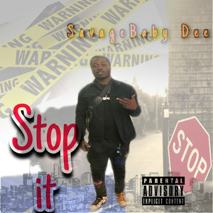 Stop It (Explicit)