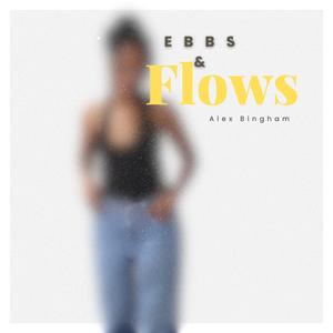 Ebbs & Flows