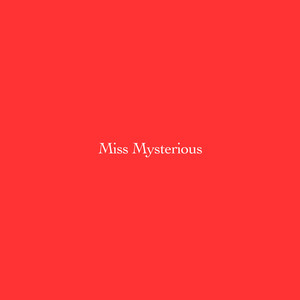 Miss Mysterious