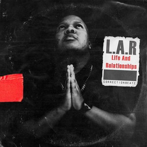 L.A.R. (Life and Relationships) [Explicit]