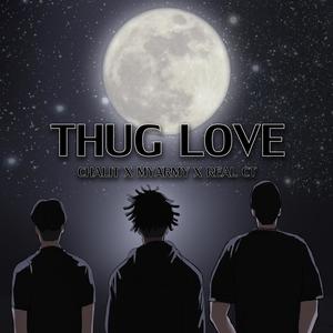 THUG LOVE (feat. MYARMY & REAL CT) [Explicit]