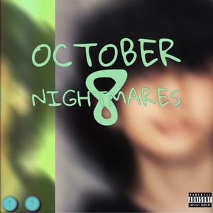 October 8 Nightmares (Explicit)