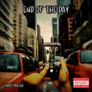 End Of The Day (Explicit)