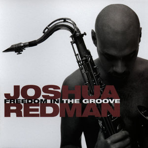 Joshua Redman - When The Sun Comes Down