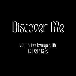 DISCOVER ME (LIVE IN THE LOUNGE)