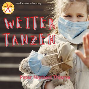 Weiter Tanzen (Fehlende Lebensfreude ist tödlicher als ein Virus)