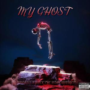 My Ghost (feat. J-Tek The Utah Konnect) (Explicit)