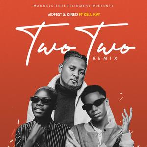Two Two (feat. Kell Kay) (Remix)