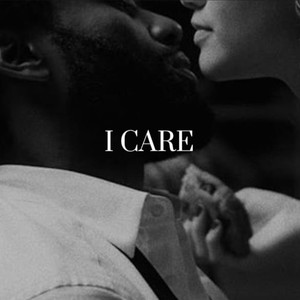 I Care (Explicit)