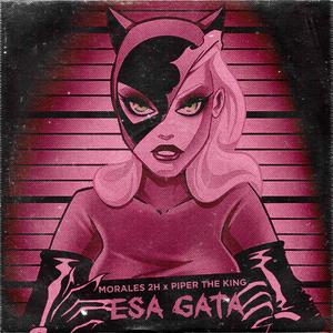 Esa Gata (feat. Piper The King) [Explicit]