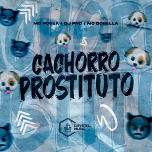 Cachorro Prostituto (Explicit)