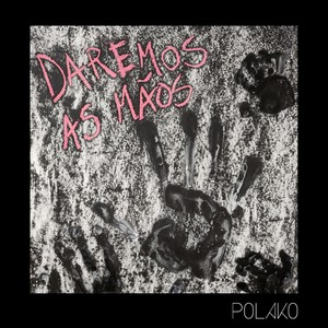 Daremos as Mãos