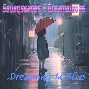 Dreaming In Blue