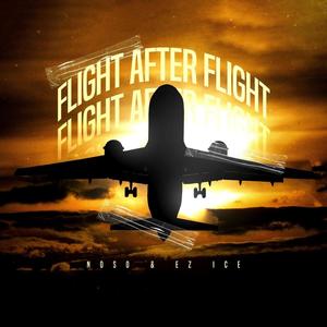 Flight After Flight (Explicit)