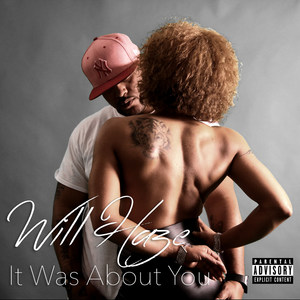 It Was About You (Explicit)