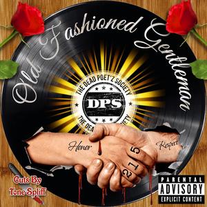 Old Fashioned Gentleman (feat. Tone Spliff) (Explicit)