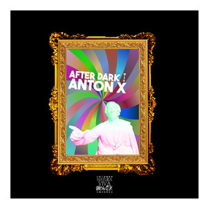 After Dark (Selected and Mixed by Anton X)