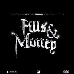 Pills & Money (Explicit)