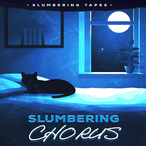 Slumbering Chorus