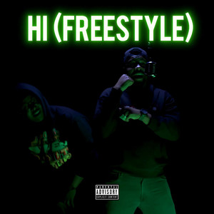 Hi (Freestyle) [Explicit]