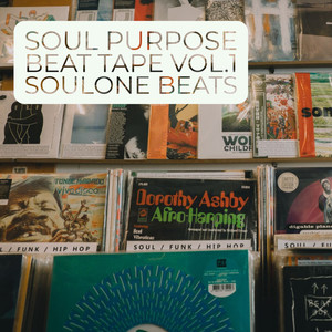 Soul Purpose Beat Tape, Vol.1 (Explicit)