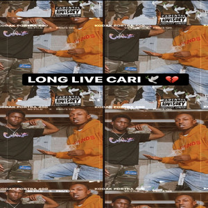 LONG LIVE CARI (Explicit)