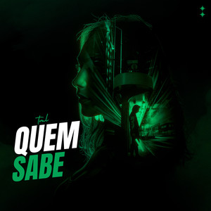 QUEM SABE
