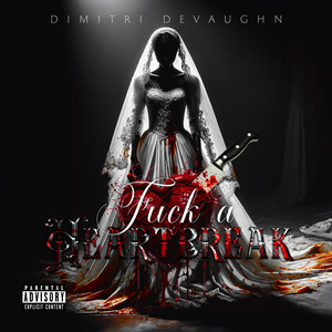 **** A Heart Break (Explicit)