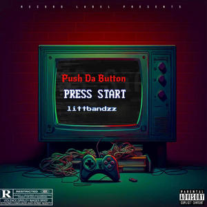 Push Da Button (Explicit)