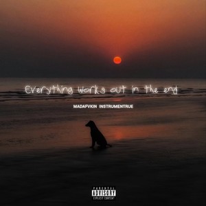 Everything Works Outs Int The End (Trap 2026)