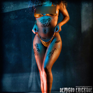 STUPID NIGGA (Explicit)