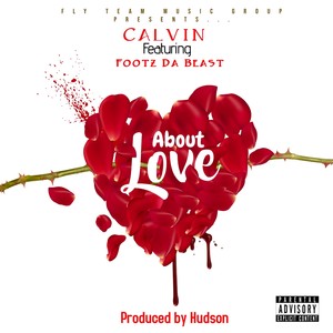 About Love (feat. Footz Da Beast) [Explicit]