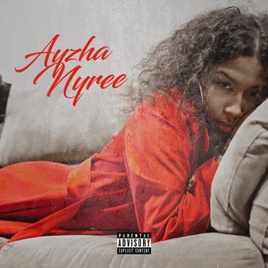 Ayzha Nyree (Explicit)