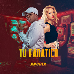 Tu Fanatico (Explicit)