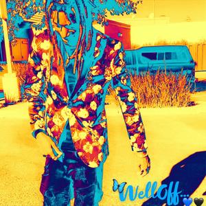 WELL OFF... (Explicit)