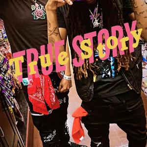 True Story (Explicit)