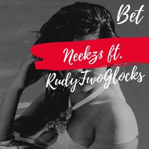 BET(feat. RudyTwoGlocks) (Explicit)