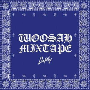 Woosah Mixtape