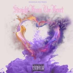 Straight From The Heart (Explicit)