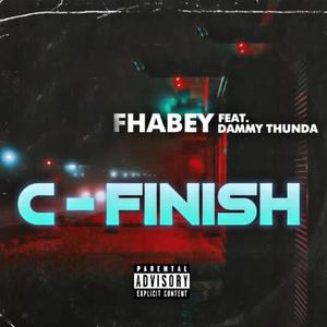 C-Finish (feat. Dammy Thunda) (Explicit)