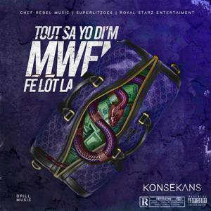 TOUT SA YO DI'M MWEN FE LOT LA (Explicit)