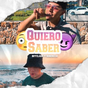 Quiero Saber (feat. Rogercza)