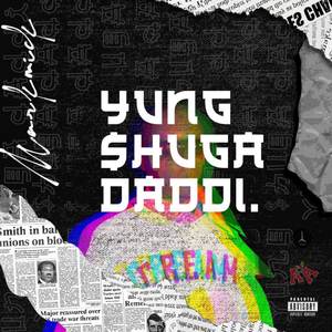 Yung Shuga Daddi (Explicit)