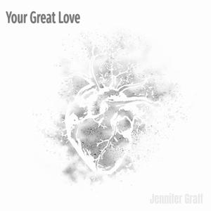 Your Great Love (feat. Josh Walker) (Acoustic)
