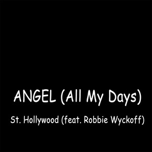 Angel (All My Days) [feat.  Robbie Wyckoff]