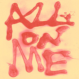 All On Me (Explicit)