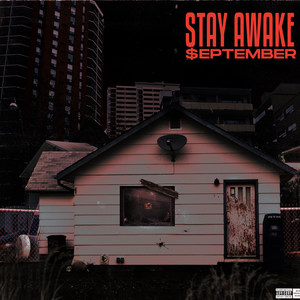 Stay Awake (Explicit)