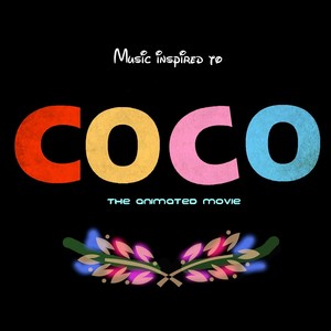 COCO (Music inspired to this movie)