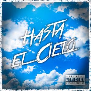 Hasta El Cielo (Explicit)