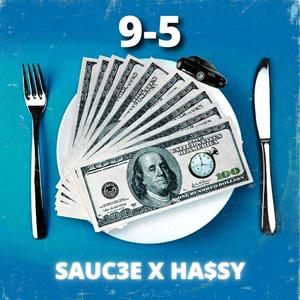 9-5(feat. Ha$sy) (Explicit)